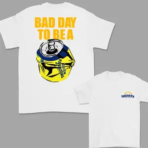[Sale Up To 55%] Bad Day to Be a Twisted Tea 2 Sided T-Shirt, For Women, For Men