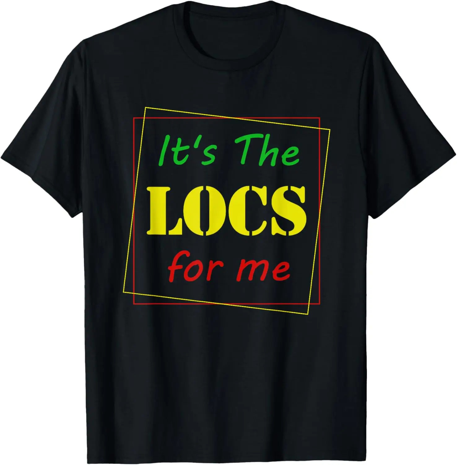 Cotton(pure) It's The Locs for Me, Loc'd Up and Loving it Dreadlocks Girl T-Shirt