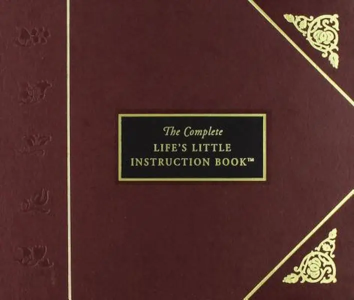 Used Hardcover Book - The Complete Life's Little Instruction Book: 1,500 Practical Tips for Happiness by H. Jackson Brown (English) - Ideal for Graduations, Holidays, Birthdays - Thomas Nelson Edition with Gold Foil Accents, 1,560 Entries