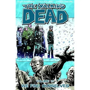 USED-Walking Dead Volume 15: We Find Ourselves by Kirkman, Robert (Paperback)