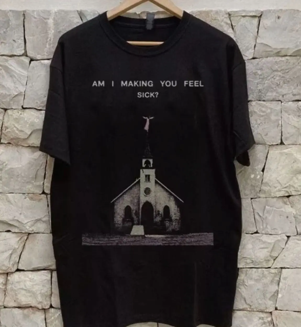 Am I Making You Feel Sick Strangers Ethel Cain T Shirt Full Size S-5XL Y