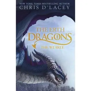 USED-Erth Dragons Bk 1 The Wearle by Chris d'Lacey (Paperback)