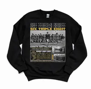 Six Triple Eight 6888th Shirt, Battalion Women's Army Corps Black Female Sweater, Battalion WW2 WAC Military, History Sweatshirt