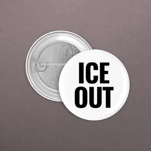Anti ICE, ICE OUT Pin Buttons – No ICE Movement, Progressive Anti-Trump Design