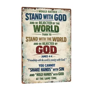 Stand With God James 4:4 Friendship With The World Is Enmity With God Aluminum Metal Sign Poster - 8x12 Inch Retro Vintage Wall Art for Church, Prayer Room, Man Cave - Bold Christian Faith Gift