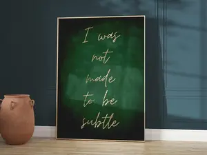 Green and Gold Print · I Was Not Made to Be Subtle · Emerald Green Decor · Gold Wall Art · Wall Decor · Bedroom Wall Art · Living Room