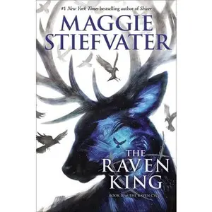 The Raven King (the Raven Cycle, Book 4): Volume 4 -- Maggie Stiefvater - Hardcover