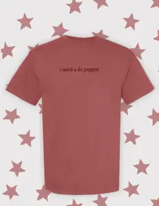 I Need a Dr Pepper Embroidered Comfort Colors Tee