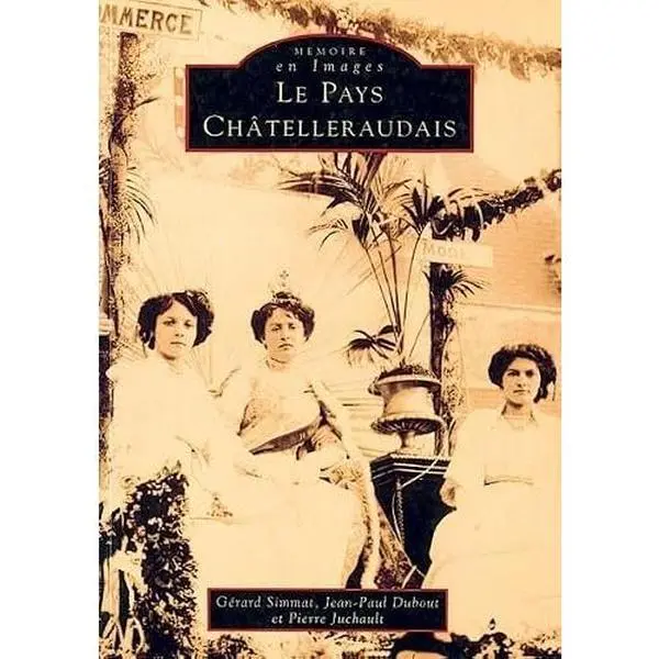 USED Book - Châtelleraudais (Pays) - Tome I (1) by GÉRARD SIMMAT (Paperback) - french