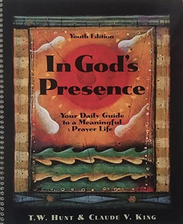 USED Book - In God's Presence: Your Daily Guide to a Meaningful Prayer Life (youth edition) by T.W. Hunt & Claude V. King (Unknown) - english