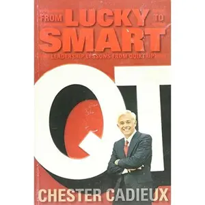 USED-From Lucky to Smart: Leadership Lessons from Quiktrip by Chester Cadieux (Paperback)