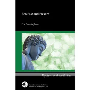 USED-Zen Past and Present by Cunningham, Eric (Paperback)