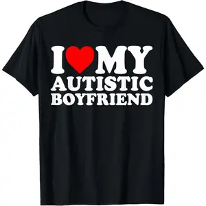 100% Cotton I Love My Autistic Boyfriend Heart My Autism BF T-Shirt