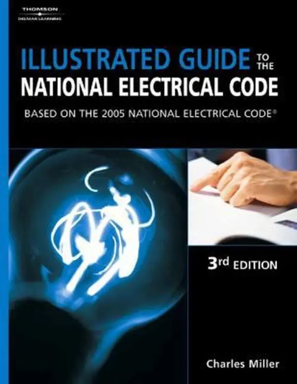 USED-Illustrated Guide to the NEC: Based on the 2005 National Electrical Code by Charles Miller (Paperback)
