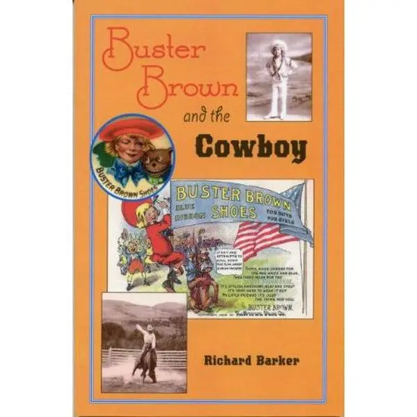 USED-Buster Brown and the Cowboy by Richard Barker (Paperback)