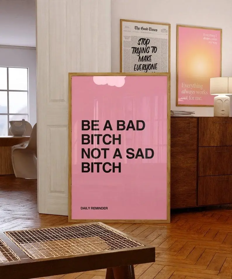 Be A Bad Bitch Not A Sad Bitch Trendy Girl Power Print, Positive Girly Print, Pink Typography Quote Printable Poster