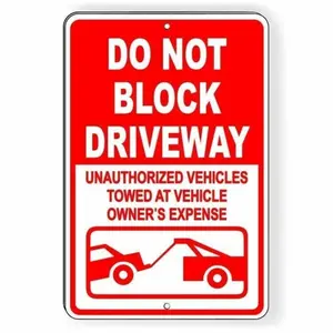 Aluminum No Parking Do Not Block Driveway Tow Away Warning Sign for Street Private Property Garages