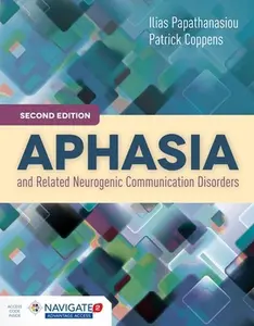 USED-Aphasia and Related Neurogenic Communication Disorders [With Access Code] by Papathanasiou, Ilias (Paperback)