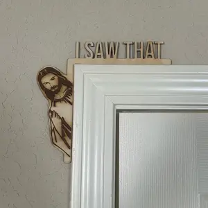 Funny Jesus “I SAW THAT” Door Frame Sitter - Perfect for Any Home