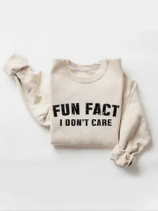 Fun Fact I Don't Care Funny Graphic Sweatshirt, Sarcastic College Sweatshirt, Women's Crew Neck, Crewneck