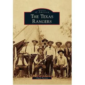 USED-The Texas Rangers by Parsons, Chuck (Paperback)