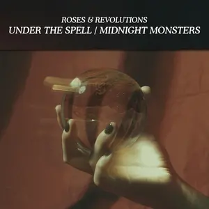 Roses & Revolutions - Under the Spell / Midnight Monsters  [COMPACT DISC - CD]