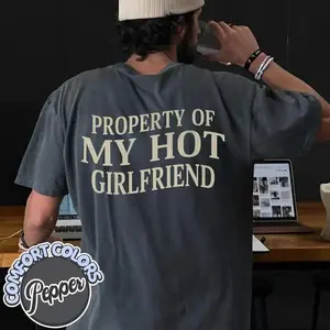 Comfort Colors Property of My Hot Girlfriend Shirt, Relationship Shirt, I Love My Girlfriend, Gift for Boyfriend, Couple Tee, Valentine Gift Cotton Tee Comfy