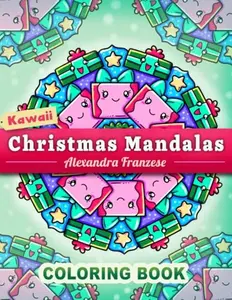 Kawaii Christmas Mandalas Coloring Book: Fun Seasonal Holiday Activity Pages to Color, Adorable Animals and Winter Scenes, Easy for Adults and Kids to Use (Icon Mandala Coloring Books)