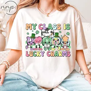My Class Is Full Of Lucky Charms Shirt, St Patrick's Day Teacher Hoodie, Shamrock Teacher T-shirt, Lucky Student, Teacher Life, Irish School 3