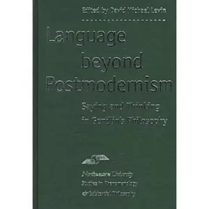 USED-Language Beyond Postmodernism: Saying and Thinking in Gendlin Philosophy (Hardcover)