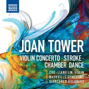 Tower / Lin / Nashville Symphony / Guerrero - Stroke Violin Concerto Chamber Dances  [COMPACT DISC - CD]