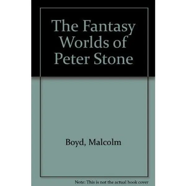 USED-The fantasy worlds of Peter Stone,: And other fables by Malcolm Boyd (Hardcover)