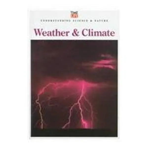 USED-Weather and Climate (Understanding Science & Nature) by Time-Life Books (Hardcover)