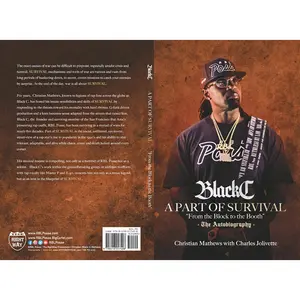 BLACK C “A PART OF SURVIVAL: FROM THE BLOCK TO THE BOOTH” BOOK
