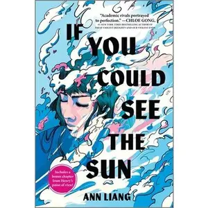 If You Could See the Sun -- Ann Liang, Paperback