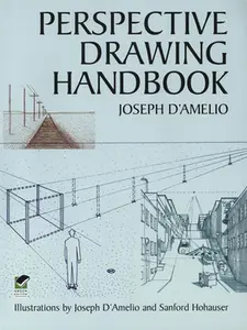 Perspective Drawing Handbook -- Joseph D'Amelio, Paperback