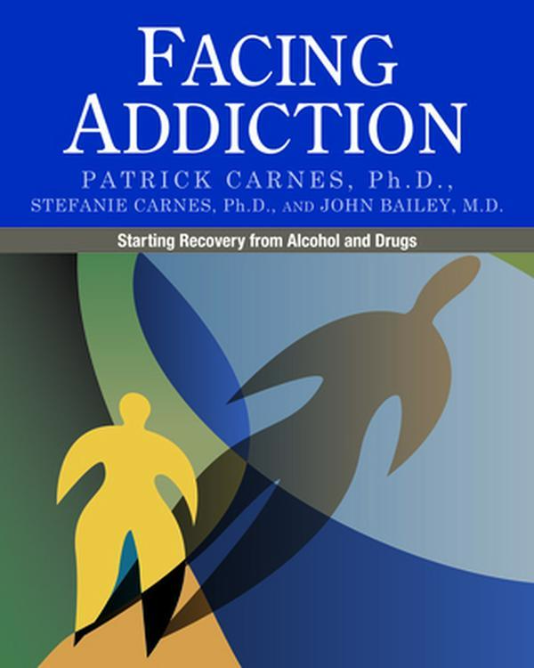 USED Book - Facing Addiction: Starting Recovery from Alcohol and Drugs by Carnes, Patrick (Paperback) - english