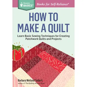 How to Make a Quilt by Barbara Weiland Talbert [Paperback Book]