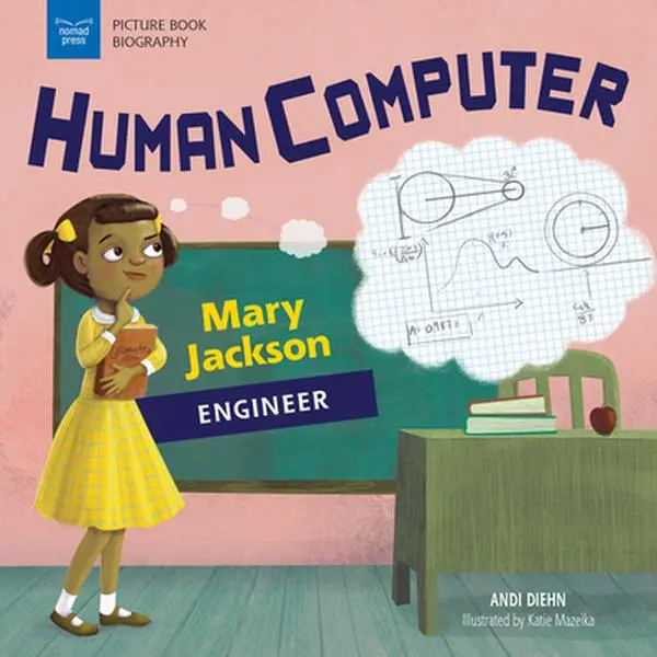 USED-Human Computer: Mary Jackson, Engineer by Diehn, Andi (Paperback)