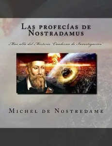USED-Las profec?as de Nostradamus: M?s all? del Misterio Cuaderno de Investigaci?n by de Nostredame, Michel (Paperback)