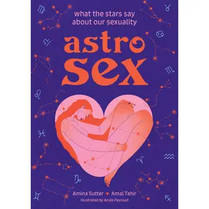 Astrosex by Amina Sutter, Amal Tahir [Hardcover Book]