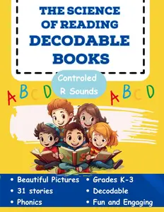 The Science of Reading Decodable Books: Controled R and Bossy R Text Set for Kindergarten, First Grade, Second Grade, and Third Grade