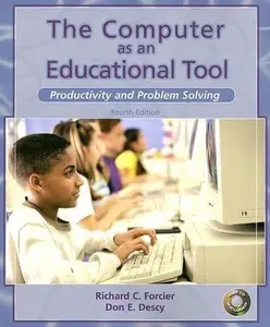 USED-The Computer As an Educational Tool: Productivity and Problem Solving by Richard C. Forcier (Paperback)