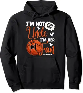 Not Just Her Uncle I'm Her Number 1 Fan Basketball Sister Pullover Hoodie - Albertjasso Shop 49B0D1KCSFSL
