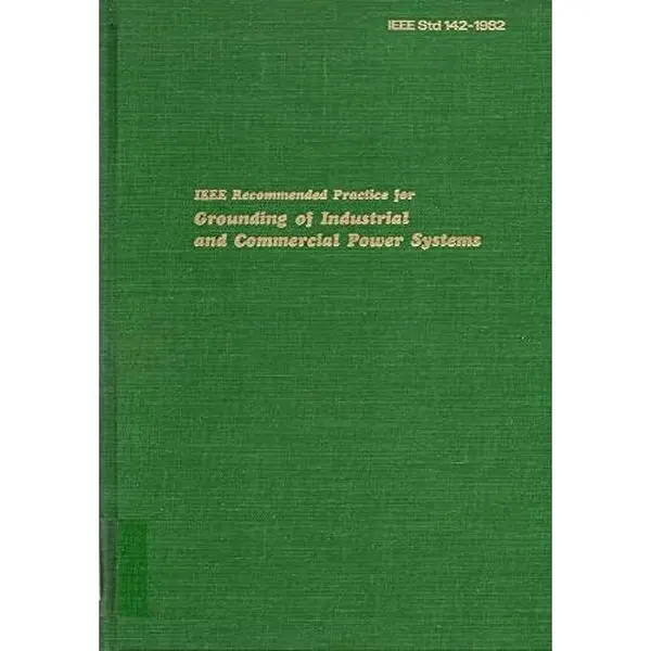 USED Book - IEEE Recommended Practice for Grounding of Industrial and Commercial Power Systems (IEEE Green Book) by Institute of Electrical and Electronics Engineers (Hardcover) - english
