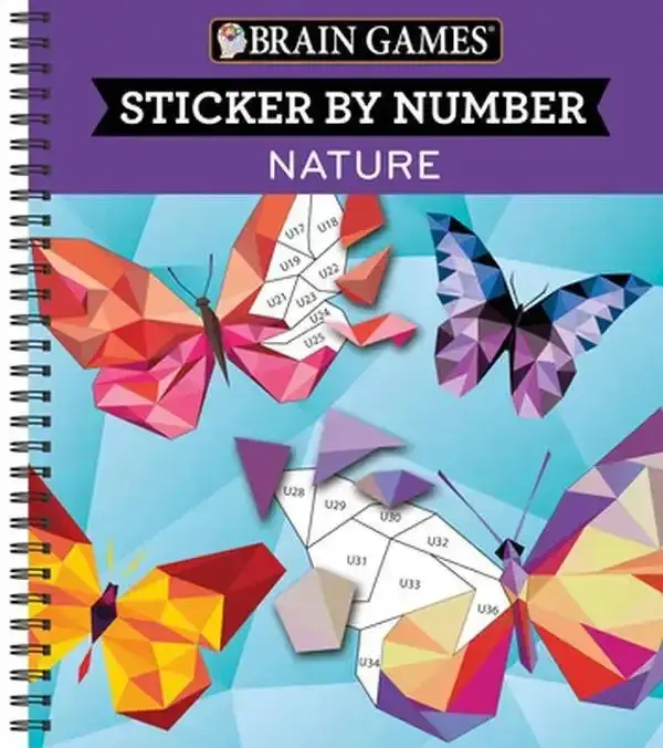 Brain Games - Sticker by Number: Nature (28 Images to Sticker) -- Publications International Ltd, Spiral Bound, Comb or Coil