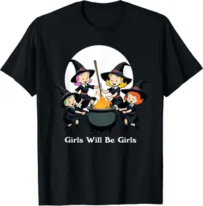 Girl Will Be Girl Witch Halloween Women Funny Witchy Vibes T-Shirt N8