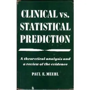 USED Book - Clinical Versus Statistical Prediction: A Theoretical Analysis & a Review of the Evidence by Paul E. Meehl (Hardcover) - english