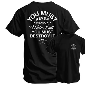 You Must Never Reason With Evil You Must Destroy It Men's T-Shirt, Training tee