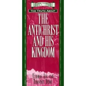 USED-The Antichrist and His Kingdom (Pocket Prophecy Series) by Thomas Ice (Paperback)